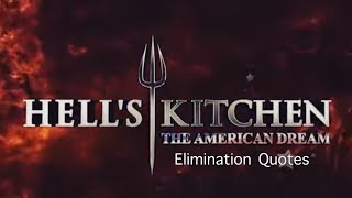 Hells Kitchen Season 22 The American Dream ALL ELIMINATION QUOTES [upl. by Per]