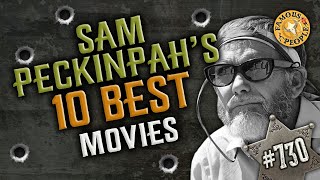 Sam Pekinpahs 10 Best Movies [upl. by Mighell]