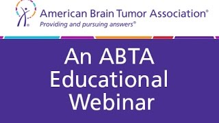 ABTA Webinar Neurological Complications of Brain Tumor [upl. by Abshier]