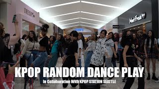 KPOP IN PUBLIC KPOP RANDOM DANCE PLAY IN SEATTLE  IN COLLABORATION WITH  KPOPSTATIONSEA [upl. by Polloch247]