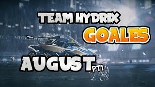 TEAM HYDRIX  BEST OF THIS MONTH  August Recap [upl. by Neelram]