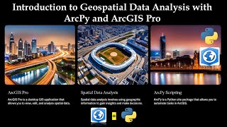 Introduction to Geospatial Data Analysis with ArcPy and ArcGIS Pro [upl. by Odiug]