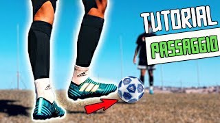 3 TIPI DI PASSAGGIO  TUTORIAL   I 10 Fondamentali del Calcio [upl. by Peyter]