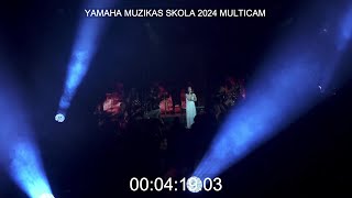 YAMAHA MUZIKAS SKOLA 2024 MULTICAM CUT [upl. by Adiela476]