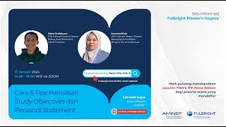 Sesi Info Fulbright Masters Cara amp Tips Penulisan Study Objectives amp Personal Statement [upl. by Merla]