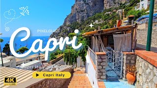 Capri  Italy 🇮🇹 4k walking tour 2024 The beautiful islands of Capri Italy [upl. by Crooks]