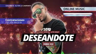 Deseándote  Frankie Ruiz  Dj Sammy Barbosa [upl. by Joash]