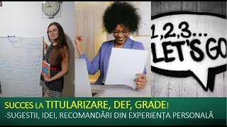 Sugestii pentru succes la TITULARIZARE DEF GRADE [upl. by Introk]