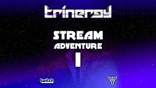 Trinergy  Stream Adventure I [upl. by Romilly]