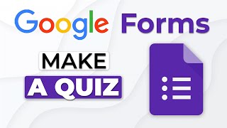 How to Make a Quiz in Google Forms [upl. by Oflodur]