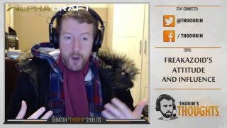 Thorins Thoughts  fREAKAZOiDs Attitude and Influence CSGO [upl. by Arised]