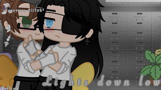 •Lights down low  Helliam  Gacha club• [upl. by Ruby798]