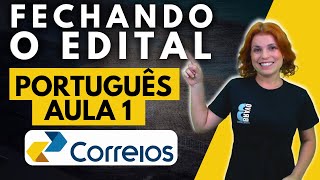 FECHANDO O EDITAL  AULA 1  PORTUGUÊS  CONCURSO DOS CORREIOS 2024 [upl. by Klos]