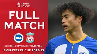 FULL MATCH  Brighton amp Hove Albion 21 Liverpool  Fourth Round  Emirates FA Cup 202223 [upl. by Jocelyn]