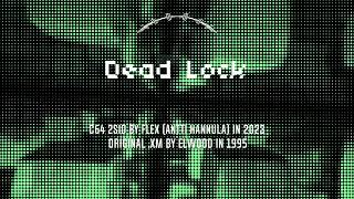 C64 Music Dead Lock by Elwood Flexs SID remake [upl. by Mildred]