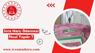 İcra dairesimüdürlüğü harç ödemesi nasıl yapılır  icramudurucom [upl. by Wadsworth128]