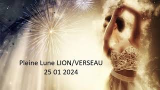 Pleine lune du 25 janvier 2024 en Lion Axe lion verseau Pluton en Verseau ♒️ [upl. by Sheeran622]