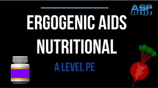 Ergogenic aids  Nutritional  A Level PE [upl. by Altman]