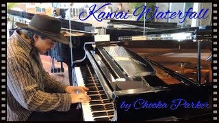 Kawai Waterfall  by Chooka Parker Improvised [upl. by Conard906]