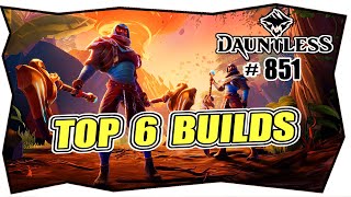 DAUNTLESS 851 TOP 6 BUILDS ★ DAMAGE amp ONE SHOT BUILD ★ Meta ★ Insane high damage ★ Paladin Safe [upl. by Alyam587]