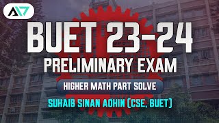 BUET Preliminary Admission Test 20232024  Higher Math Question Solve  Suhaib Sinan Aohin [upl. by Lamag]