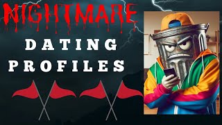 57 Nightmare Dating Profiles [upl. by Nekal]