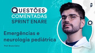 Questões Comentadas de Emergências e neurologia pediátrica  Pediatria  Sprint ENARE Residência [upl. by Valaree]