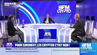 BFM Crypto le Club  Pour Euronext les crypto c’est non [upl. by Nek]