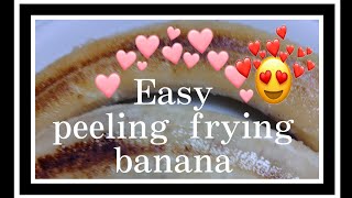 Chonila Reyes Easy peeling frying banana 🍌 [upl. by Prima]