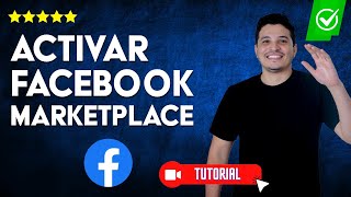 ¿Cómo ACTIVAR Facebook MARKETPLACE  🛍Promociona tus productos✅ [upl. by Donald]