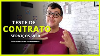 Testes de Contrato orientado a usuário em serviços web  consumer driven contract tests [upl. by Katuscha]