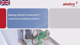 alwitra Welding EVALON® and EVALASTIC® using hot air welding machines [upl. by Laiceps69]