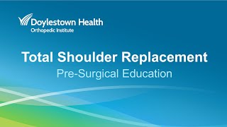 Total Shoulder Replacement PreOperative Education [upl. by Streeter]