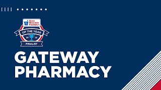 Gateway Pharmacy  2022 Good Neighbor Pharmacy of the Year Finalist [upl. by Enak]