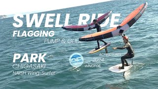 SWELL RIDE  Flagging  PUMP amp GLIDE CHIGASAKI PARK achi pictures Wing foil [upl. by Ajim598]