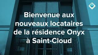 Bienvenue aux nouveaux locataires de la résidence Onyx à Saint Cloud [upl. by Prem789]