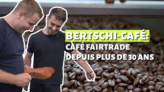 BertschiCafé et Fairtrade Max Havelaar  un lien de longue date [upl. by Nekial207]