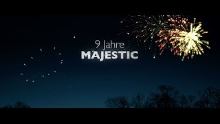 9 Jahre Majestic [upl. by Harod]