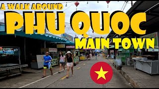 Phu Quoc Vietnam Walk through the islands main town [upl. by Kabab934]