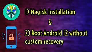 Install Magisk and Root Android 12 amp 13 without custom recovery [upl. by Knoll]