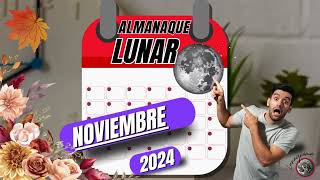 🌔📆Almanaque Lunar Noviembre 2024🔴CALENDARIO NOVIEMBRE 2024 [upl. by Tarrance]