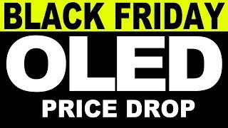 Black Friday OLED Price Drop  Sony A1e vs LG C7 B7 E7 G7  Black Friday Deals [upl. by Cale857]