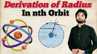 Radius of Bohrs Orbit  Derivation of Bohrs Orbit  Radius of nth orbit Lec8 bohrorbit [upl. by Nahor]