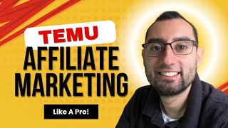 Temu Affiliate Marketing Like A Pro In 2024 [upl. by Ahsinned]