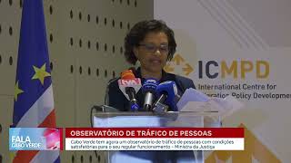 Cabo Verde conta com observatório de tráfico de pessoas  Fala Cabo Verde [upl. by Tryck]