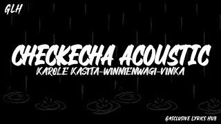 Chekecha acoustic lyrics by Karole Kasita Vinka and Winnie Nwagi [upl. by Penney752]