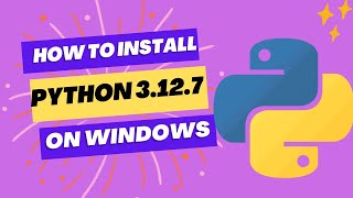 How to Install Python 3127 on Windows [upl. by Ecnarrot]