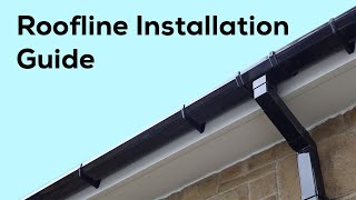 Roofline Installation Guide [upl. by Aimit]