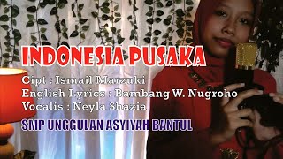 quotINDONESIA PUSAKAquot English Version by NEYLA SHAZIA [upl. by Wendolyn]