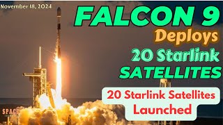 SpaceX Launches 20 Starlink SatellitesFalcon 9 Deploys 20 Starlinks20 Starlink Satellites Launched [upl. by Elyrrad]